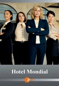 Постер фильма: Отель «Мондиаль»
