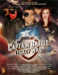 Постер фильма: Captain Battle: Legacy War