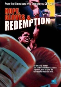 Постер фильма: Hope, Gloves and Redemption