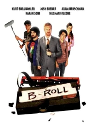Постер фильма: B-Roll