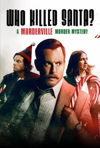 Постер фильма: Кто убил Санту? Тайна убийства в Мердервилле