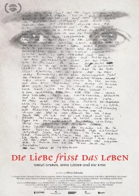 Постер фильма: Die Liebe frisst das Leben, Tobias Gruben, seine Lieder und die Erde