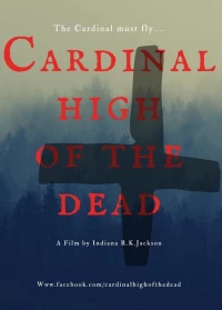 Постер фильма: Cardinal High of the Dead