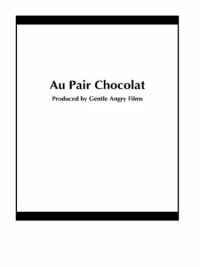 Постер фильма: Au Pair Chocolat