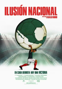 Постер фильма: Ilusión Nacional