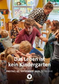 Постер фильма: Жизнь – не детский сад