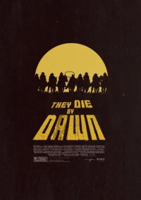 Постер фильма: К рассвету они умрут