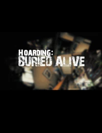 Постер фильма: Hoarding: Buried Alive
