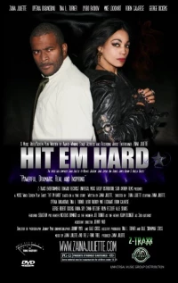 Постер фильма: Hit Em Hard, the Story of Zaina Juliette