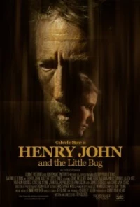 Постер фильма: Henry John and the Little Bug