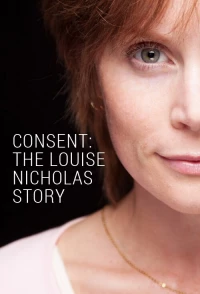 Постер фильма: Consent: The Louise Nicholas Story