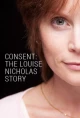 Consent: The Louise Nicholas Story