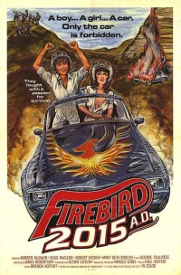 Постер фильма: Firebird 2015 AD