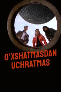 Постер фильма: O'xshatmasdan uchratmas