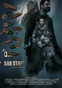 Постер фильма: Bad Start