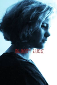 Постер фильма: Bloody Luck