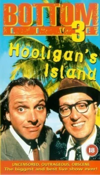 Постер фильма: Bottom Live 3: Hooligan's Island