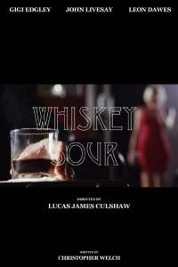 Постер фильма: Whiskey Sour