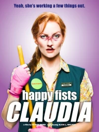 Постер фильма: Happy Fists Claudia