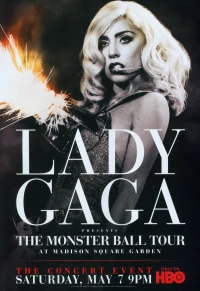 Постер фильма: Lady Gaga Presents: The Monster Ball Tour at Madison Square Garden