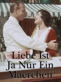 Постер фильма: Liebe ist ja nur ein Märchen