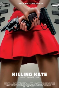 Постер фильма: Killing Kate