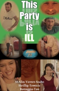 Постер фильма: This Party Is ILL