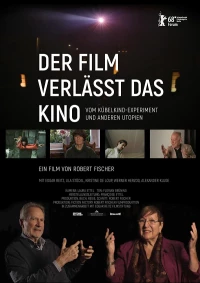 Постер фильма: Der Film verlässt das Kino: Vom Kübelkind-Experiment und anderen Utopien