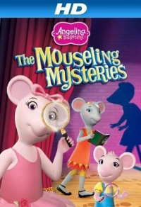 Постер фильма: Angelina Ballerina: Mouseling Mysteries