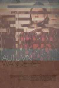 Постер фильма: Autumn Wanderer