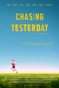 Постер фильма: Chasing Yesterday