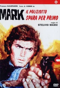 Постер фильма: Марк, полицейский выстреливший первым