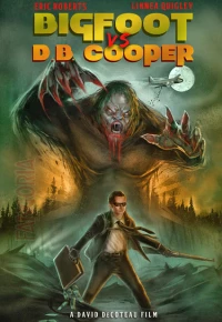 Постер фильма: Bigfoot vs. D.B. Cooper