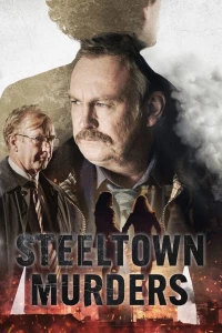 Постер фильма: Steeltown Murders