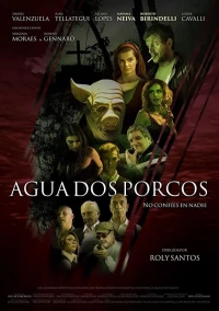 Постер фильма: Agua dos Porcos
