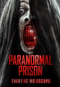 Постер фильма: Паранормальная тюрьма