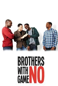 Постер фильма: Brothers With No Game