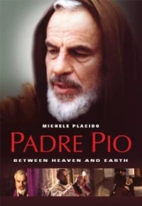 Постер фильма: Падре Пио: Между небом и землёй