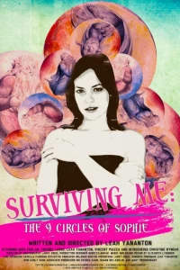 Постер фильма: Surviving Me: The Nine Circles of Sophie