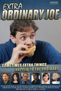 Постер фильма: Extra Ordinary Joe