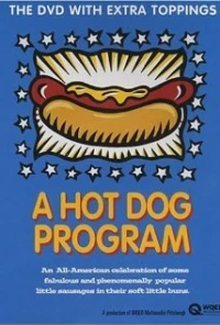 Постер фильма: A Hot Dog Program