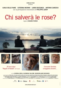 Постер фильма: Кто спасет розы?