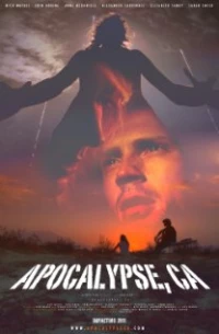 Постер фильма: Apocalypse, CA