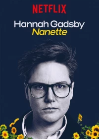 Постер фильма: Hannah Gadsby: Nanette