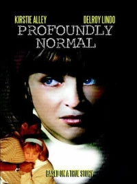 Постер фильма: Profoundly Normal