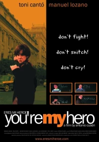 Постер фильма: Ты мой герой
