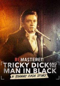 Постер фильма: ReMastered: Tricky Dick and the Man in Black