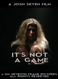 Постер фильма: It's Not a Game