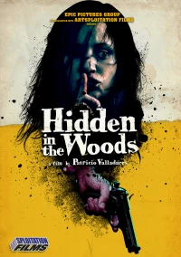 Постер фильма: Спрятавшиеся в лесу