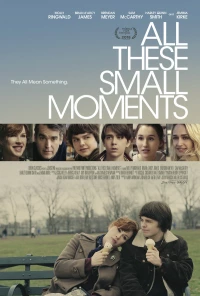 Постер фильма: Все эти маленькие моменты